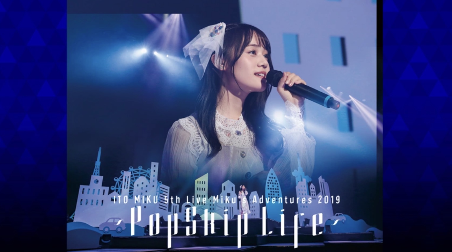 ITO MIKU 5th Live Miku&amp;#039;s Adventures 2019 ～PopSkip Life～
