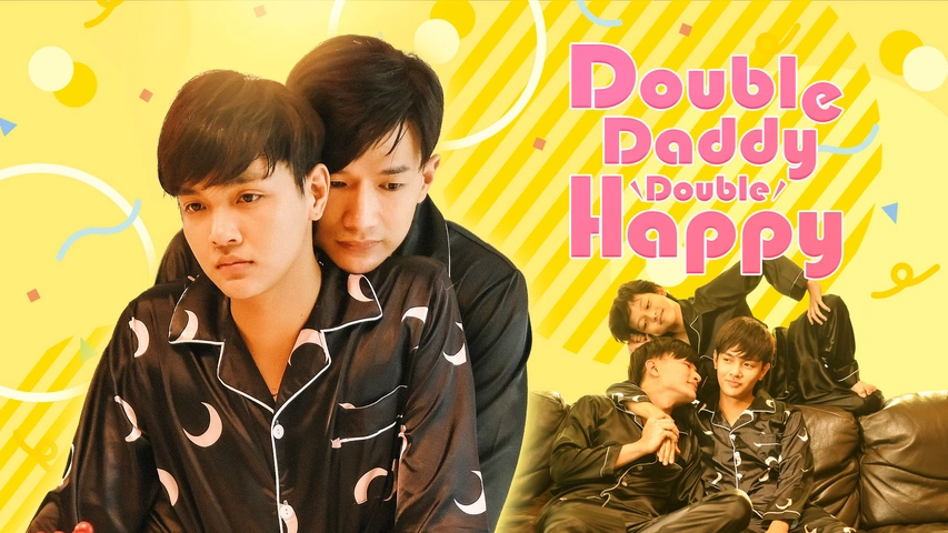 Double Daddy, Double Happy（字）