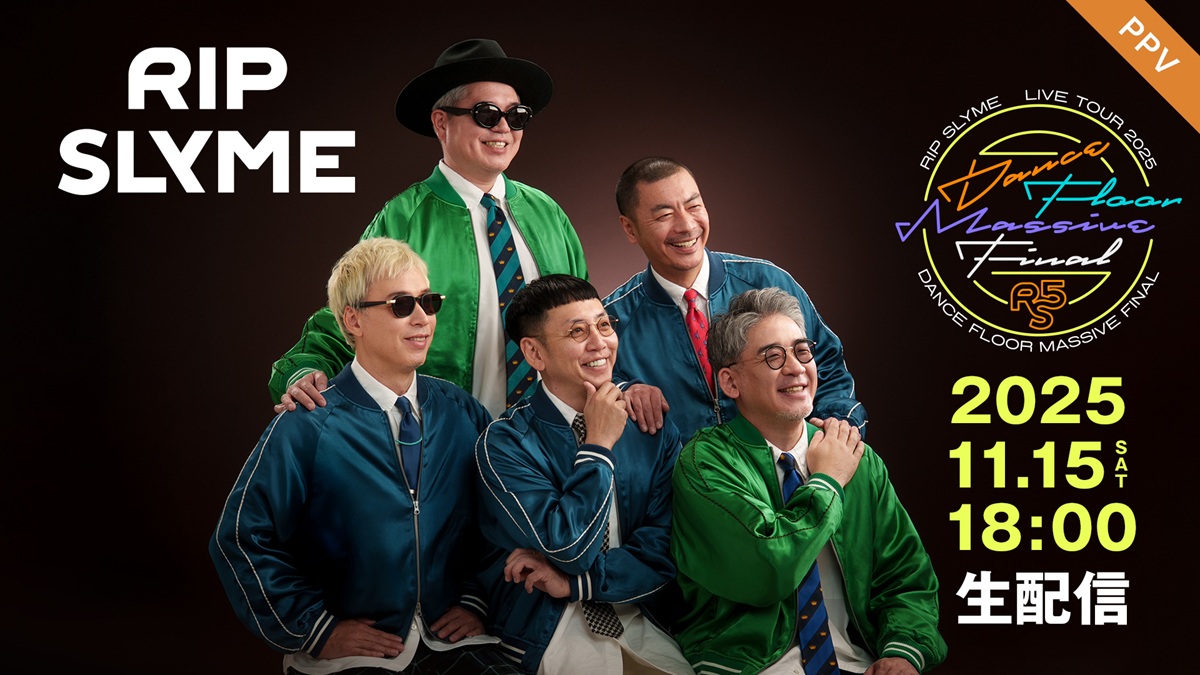 RIP SLYMEオリジナルメンバー集結！伝説のツアー『DANCE FLOOR MASSIVE FINAL』